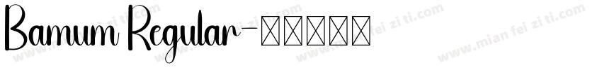 Bamum Regular字体转换